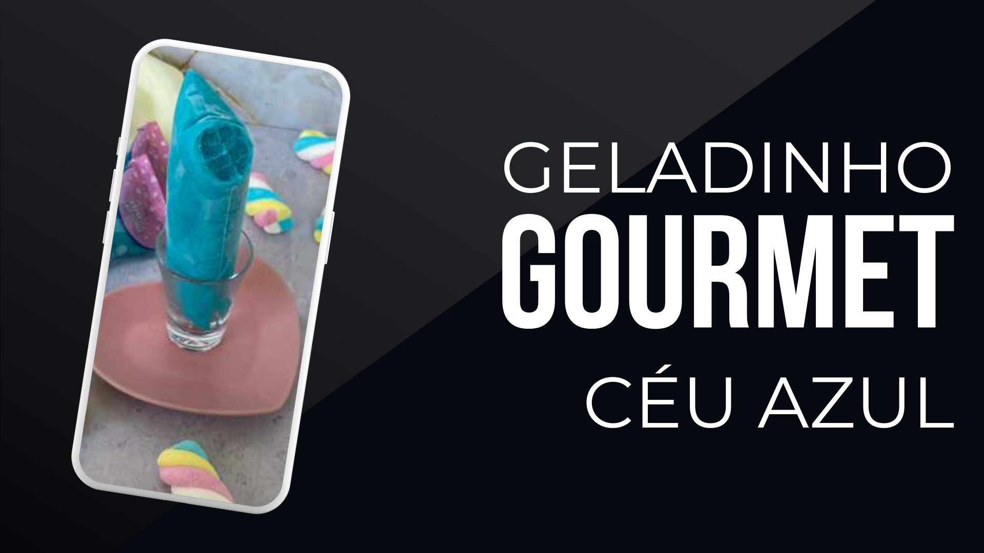 Geladinho Gourmet Céu Azul